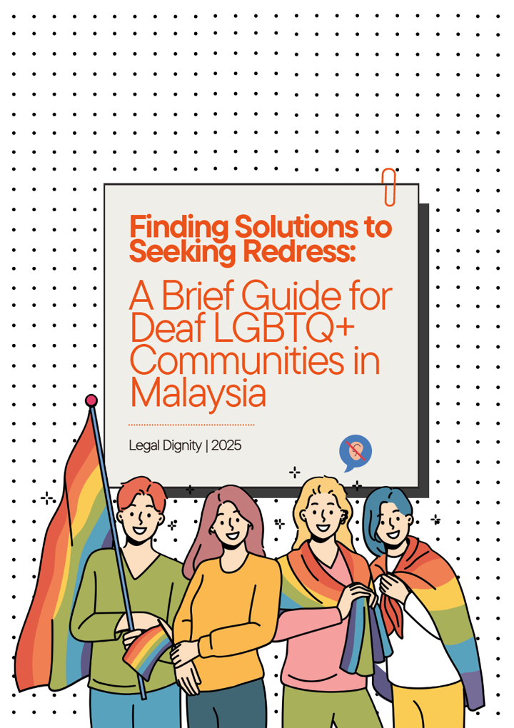 The cover of Finding Solutions to Seeking Redress A Brief Guide for Deaf LGBTQ+ Communities in Malaysia